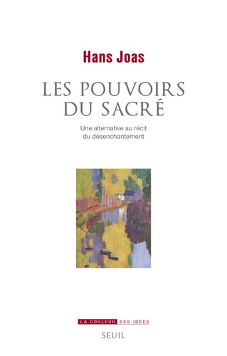 Les pouvoirs du sacré une alternative au récit du désenchantement