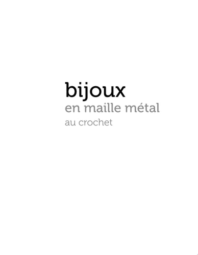 Bijoux en maille métal au crochet