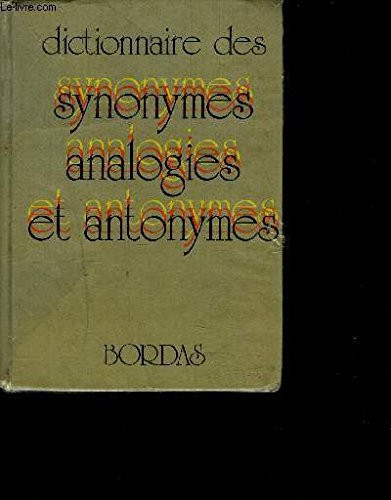 Dictionnaire Des Synonymes, Analogies Et Antonymes