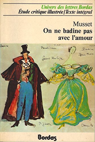 Man spielt nicht mit der Liebe. On ne Badine pas avec l'amour