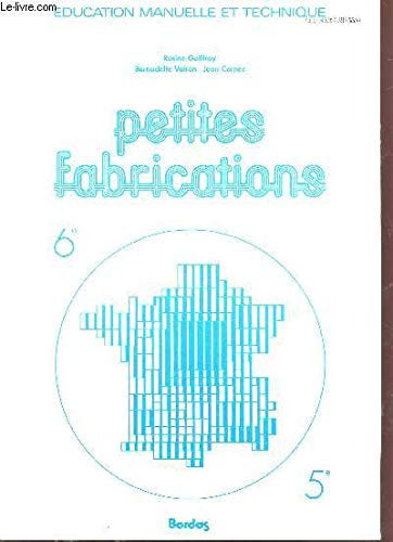 Petites fabrications 6e, 5e