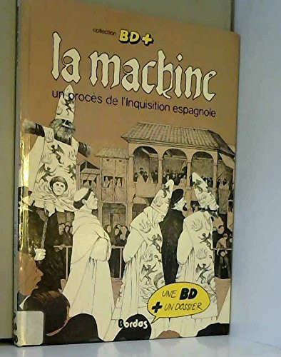 La Machine un procès de l'Inquisition espagnole
