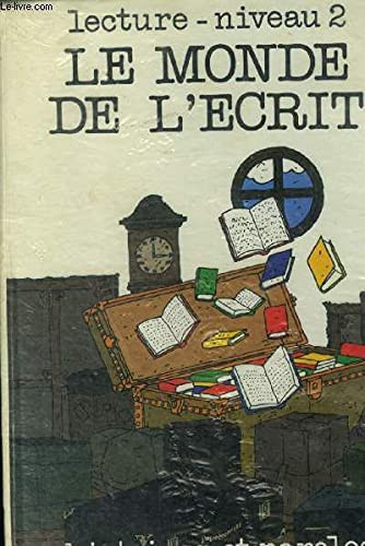Le monde de l'écrit histoires et paroles