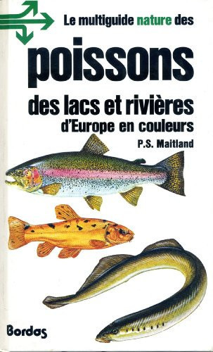 Les poissons des lacs et rivières d'Europe en couleurs