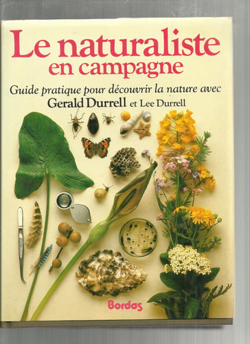 Le naturaliste en campagne guide pour découvrir la nature