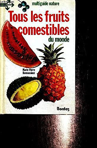 Tous les fruits comestibles du monde