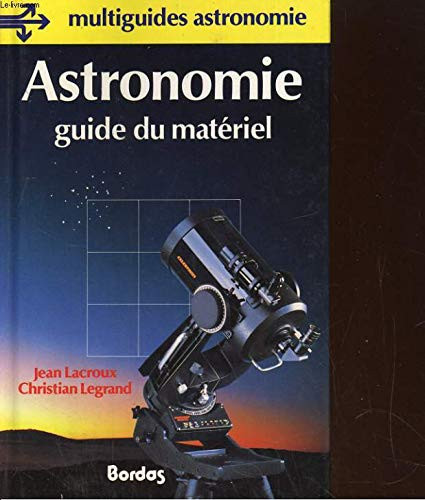 Astronomie guide du matériel