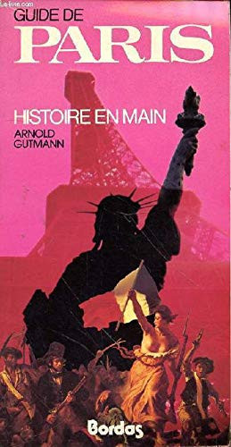 Guide de Paris histoire en main