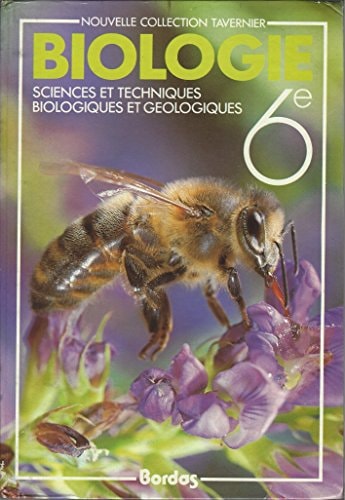Biologie 6e sciences et techniques biologiques et géologiques