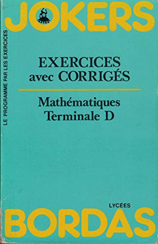 Exercices avec corrigés mathématiques : terminale D