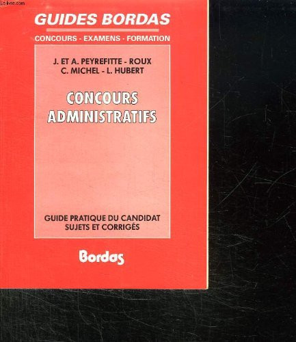 Concours administratifs guide pratique du candidat