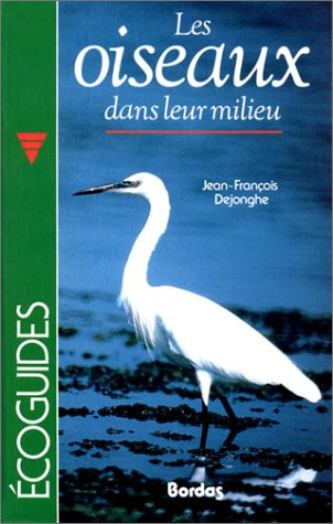 Les oiseaux dans leur milieu