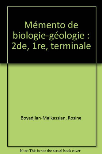 Mémento de biologie-géologie 2de, 1re, terminale