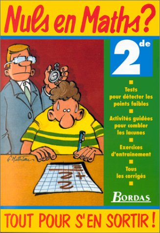 Nuls en maths ? Tout pour s'en sortir !, 2de