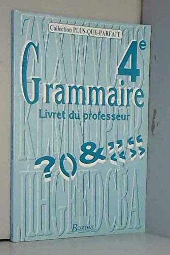 4EME GRAMMAIRE. Livret du professeur
