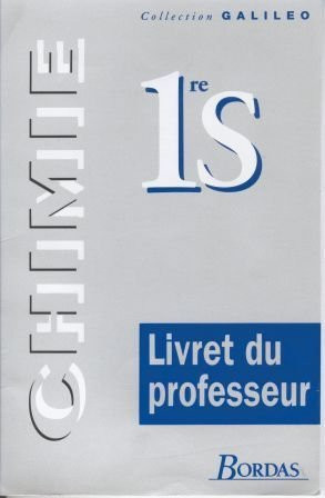 CHIMIE 1ERE S. Livre du Professeur, édition 1994