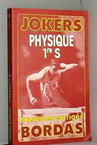 Physique, 1re S Exercices corrigés, programme 1994