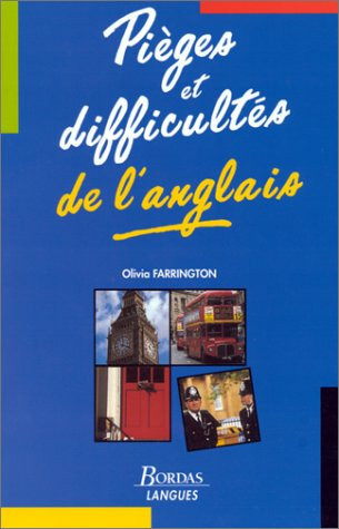 Pièges Et Difficultés de L'anglais