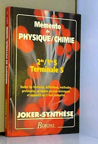 Mémento de physique-chimie, 2de, 1re S, terminale S