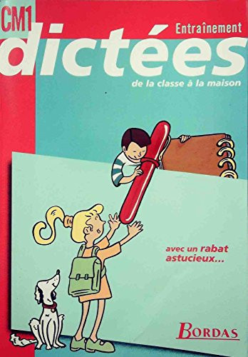 Entraînement dictées CM1 de la classe à la maison