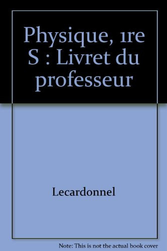 Physique, 1re S livret du professeur
