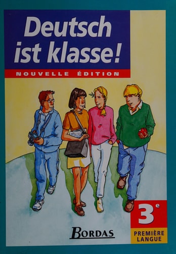 ALLEMAND 3EME PREMIERE LANGUE DEUTSCH IST KLASSE ! Edition 1999
