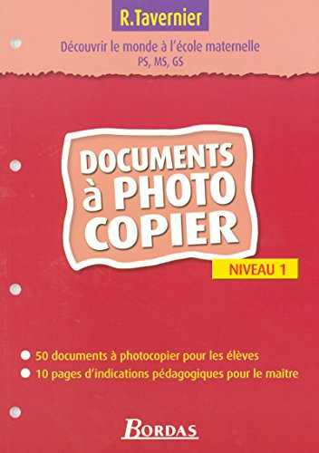 Découvrir le monde à l'école maternelle, PS, MS, GS : documents à photocopier