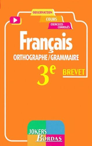 Orthographe/Grammaire 3ème