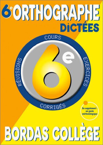 Orthographe, dictées, 6e