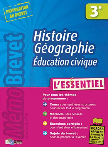 Histoire Géographie Education civique 3e L'essentiel