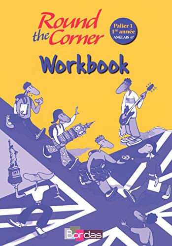 Anglais 6e 1e année Pallier 1 Workbook (niveau A1-A2 du cadre européen)