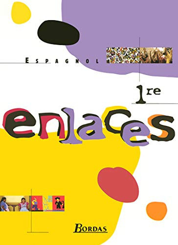 Espagnol 1e LV1-LV2 Enlaces