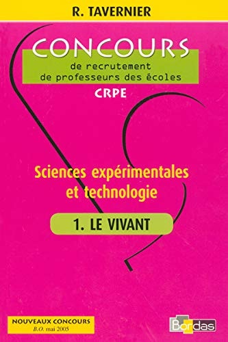 Sciences expérimentales et technologie Tome 1, Le vivant