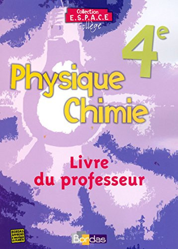 Physique, chimie, 4e livre du professeur