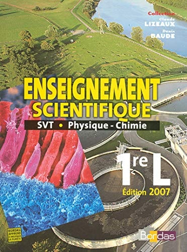 Enseignement scientifique 1e L SVT - Physique-Chimie