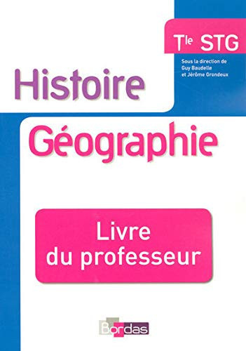Histoire géographie Term STG livre du professeur