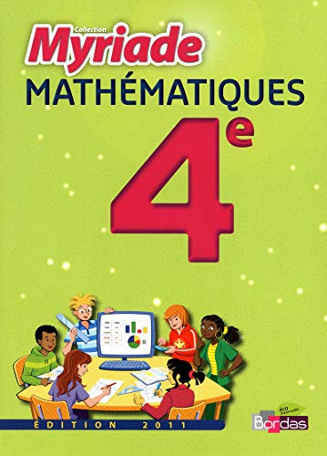 Myriade Mathématiques 4e Manuel de l'élève