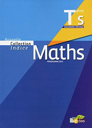 Maths Term S, enseignement spécifique programme 2012