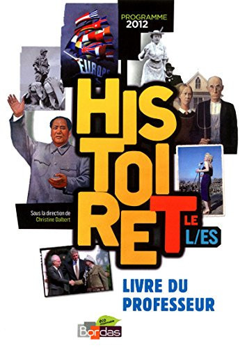 Histoire Tle L/ES Livre du professeur, programme 2012
