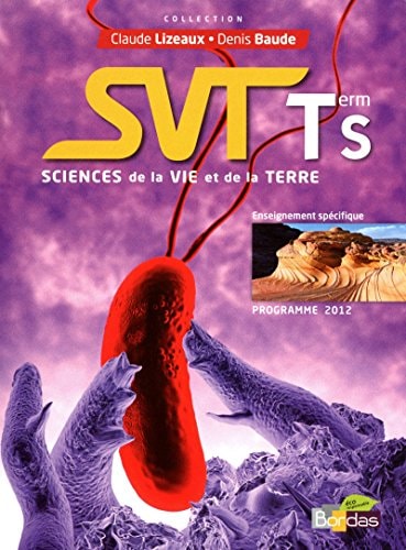 Sciences de la Vie et de la Terre Tle S Enseignement spécifique, programme 2012