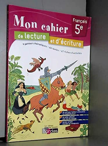 Mon cahier de lecture et d'écriture 5e - Cahier d'exercices (éd. 2015) - VERSION CORRIGÉE RÉSERVÉE AUX ENSEIGNANTS