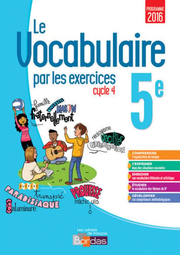 Français 5e Cycle 4 Le vocabulaire par les exercices Cahier d'exercice
