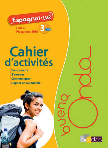 Espagnol LV2 3e Cycle 4 Buena onda Cahier d'activités