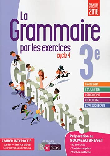 La grammaire par les exercices 3e cycle 4