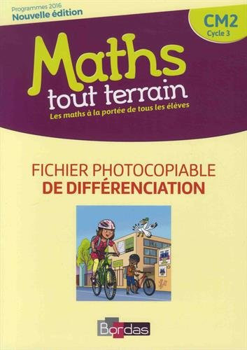 Maths tout terrain CM2 Fichier photocopiable de différenciation