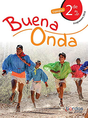 Buena onda Espagnol 2de, A2-B1 : [Manuel de l'élève]