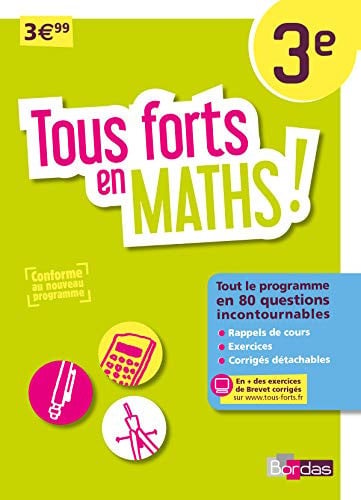 Mathématiques 3e Tous forts en maths !
