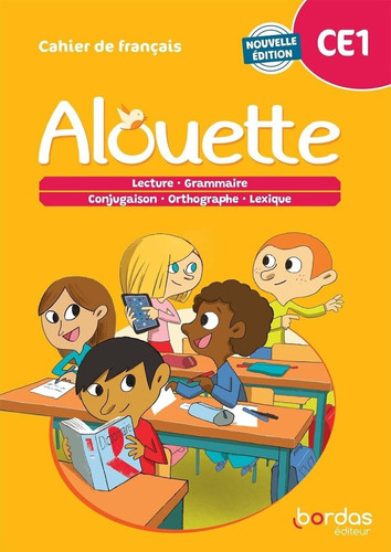 Alouette CE1 : Cahier de Français
