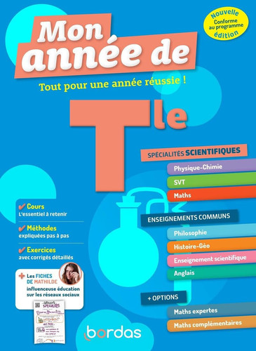 Mon Année de Tle Spécialités scientifiques, enseignements communs + options