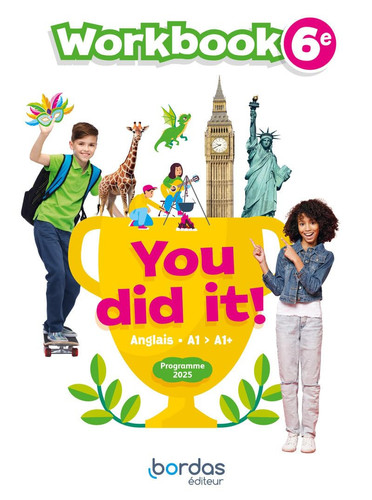 You did it ! Anglais : 6e : A1>A1+ : workbook